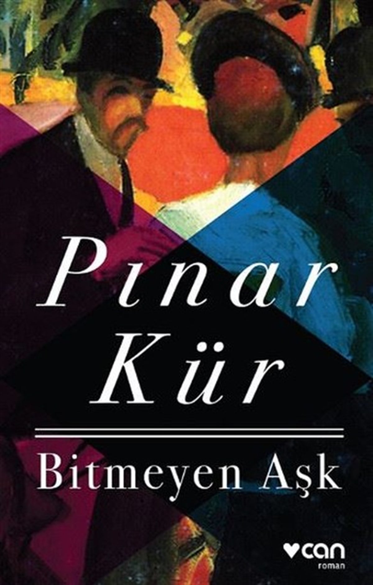 Pınar KürTürkiye RomanBitmeyen Aşk