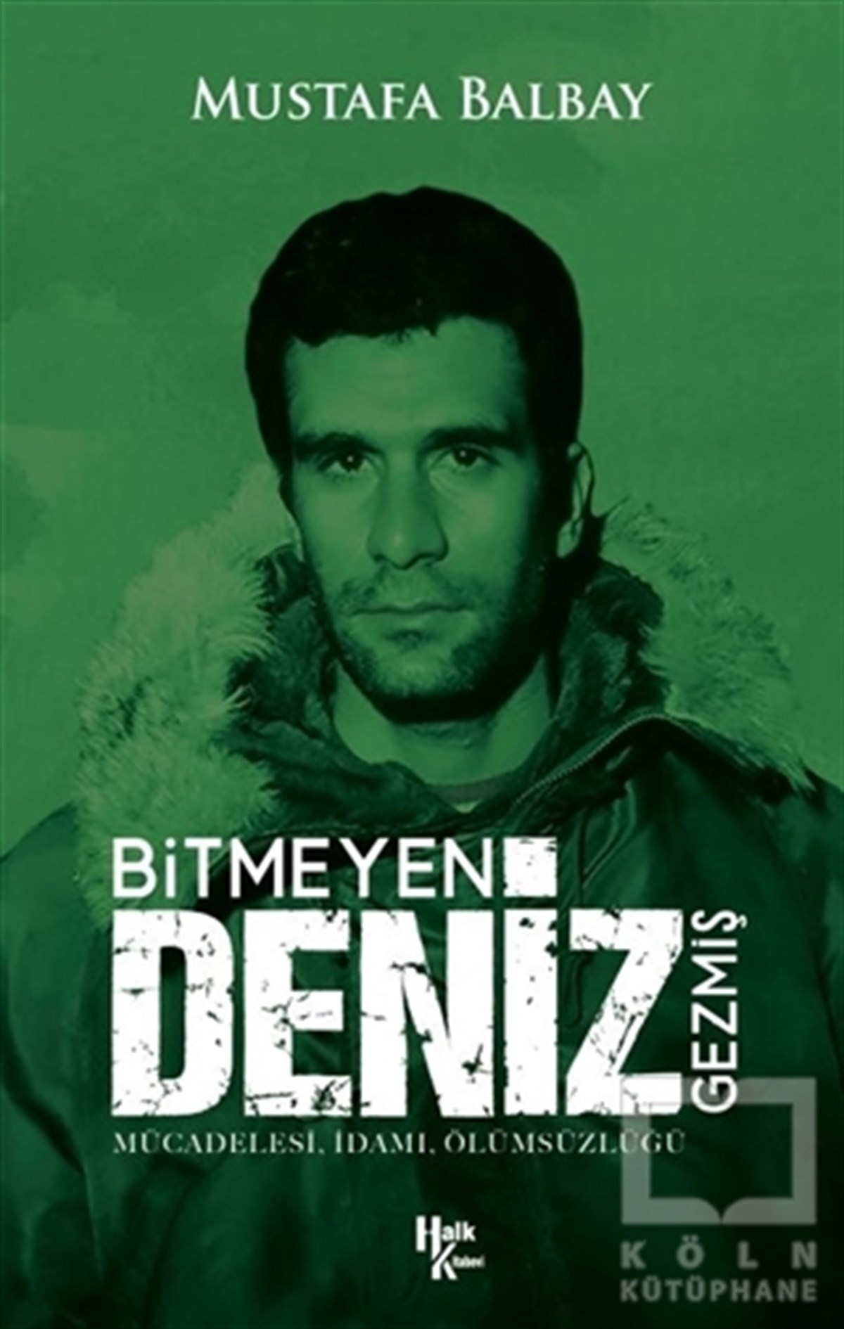 Mustafa BalbayAraştırma-İncelemeBitmeyen Deniz Gezmiş