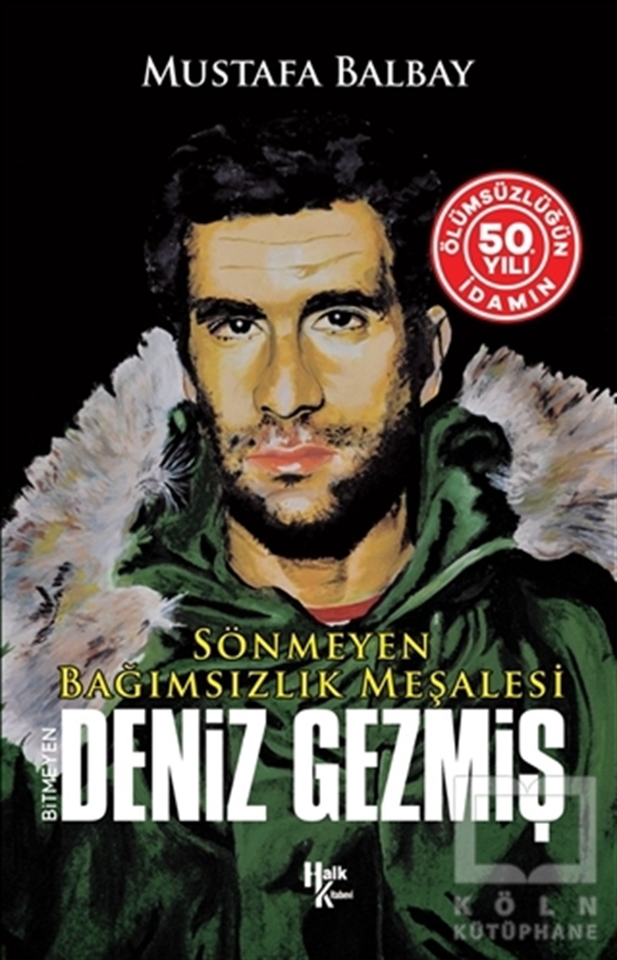 Mustafa BalbayBiyografi & Otobiyografi KitaplarıBitmeyen Deniz Gezmiş