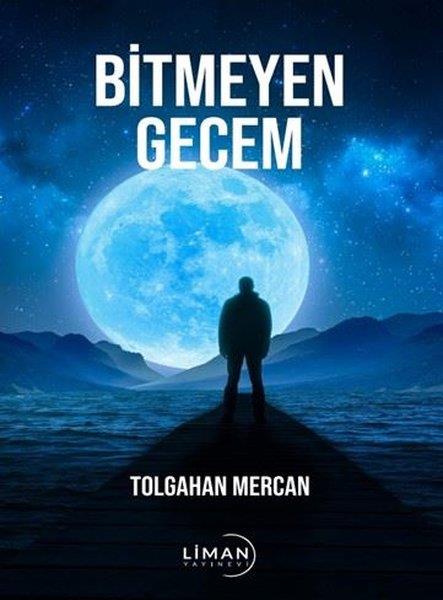 Tolgahan MercanTürkiye RomanBitmeyen Gecem