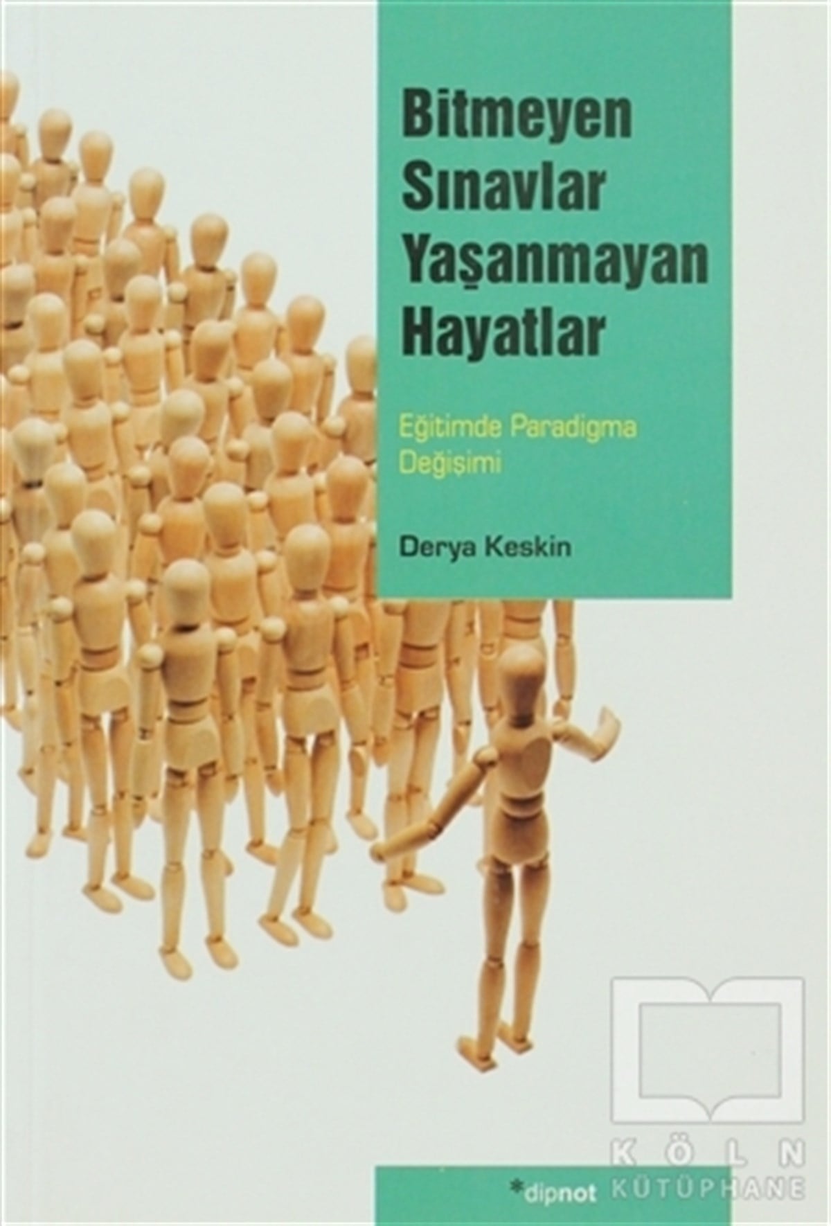 Derya KeskinDiğerBitmeyen Sınavlar Yaşanmayan Hayatlar