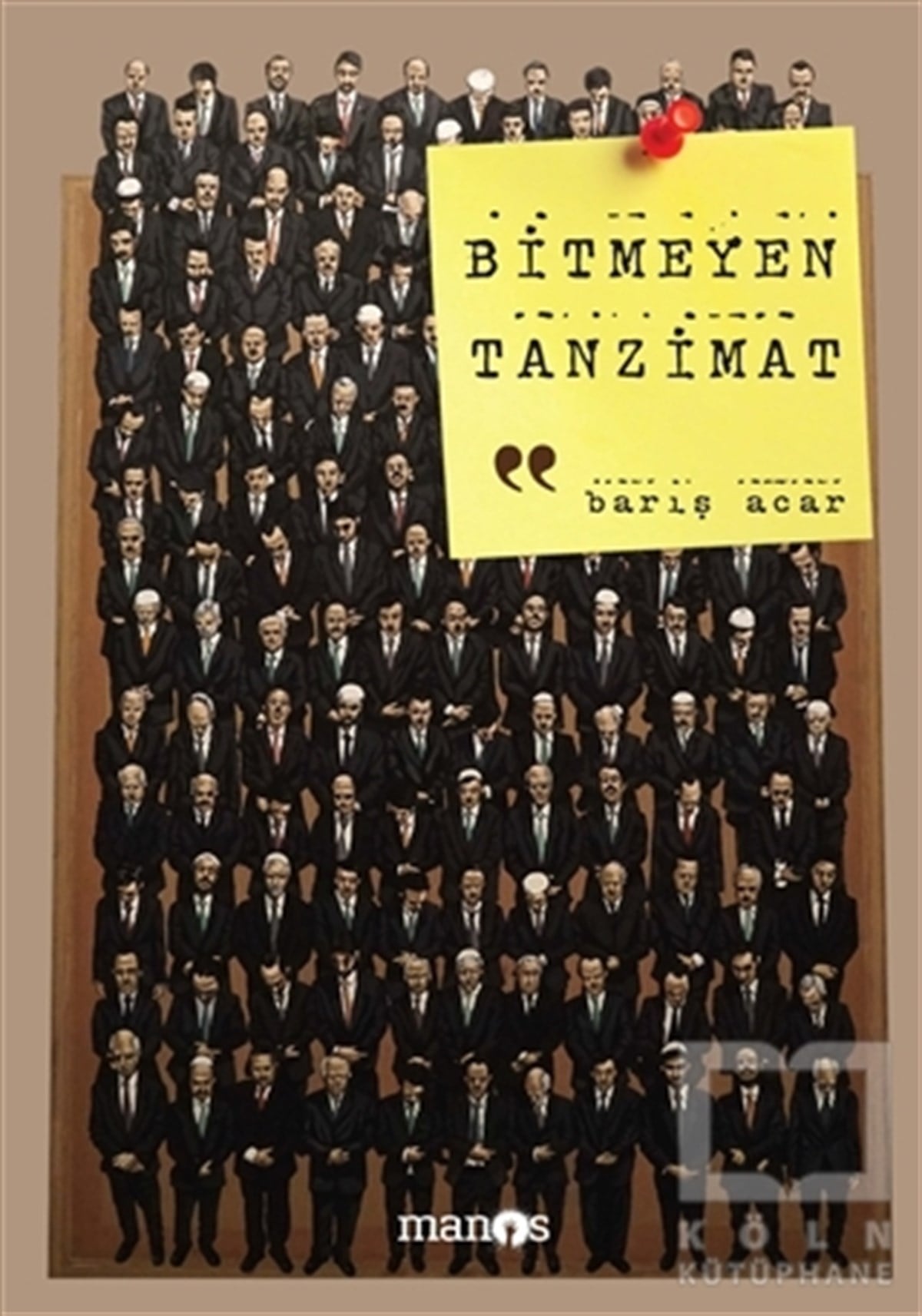 Barış AcarAraştırma - İncelemeBitmeyen Tanzimat