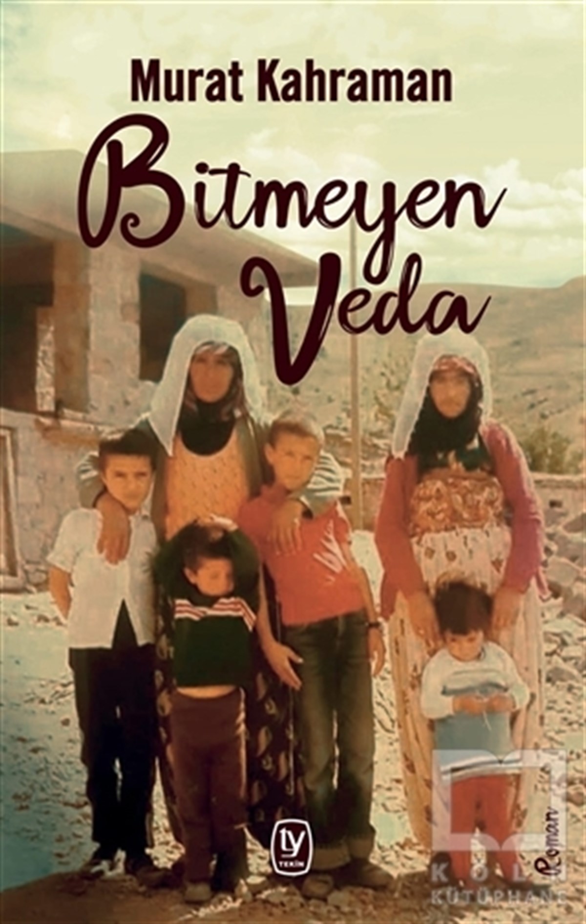 Mustafa KahramanTürkçe RomanlarBitmeyen Veda