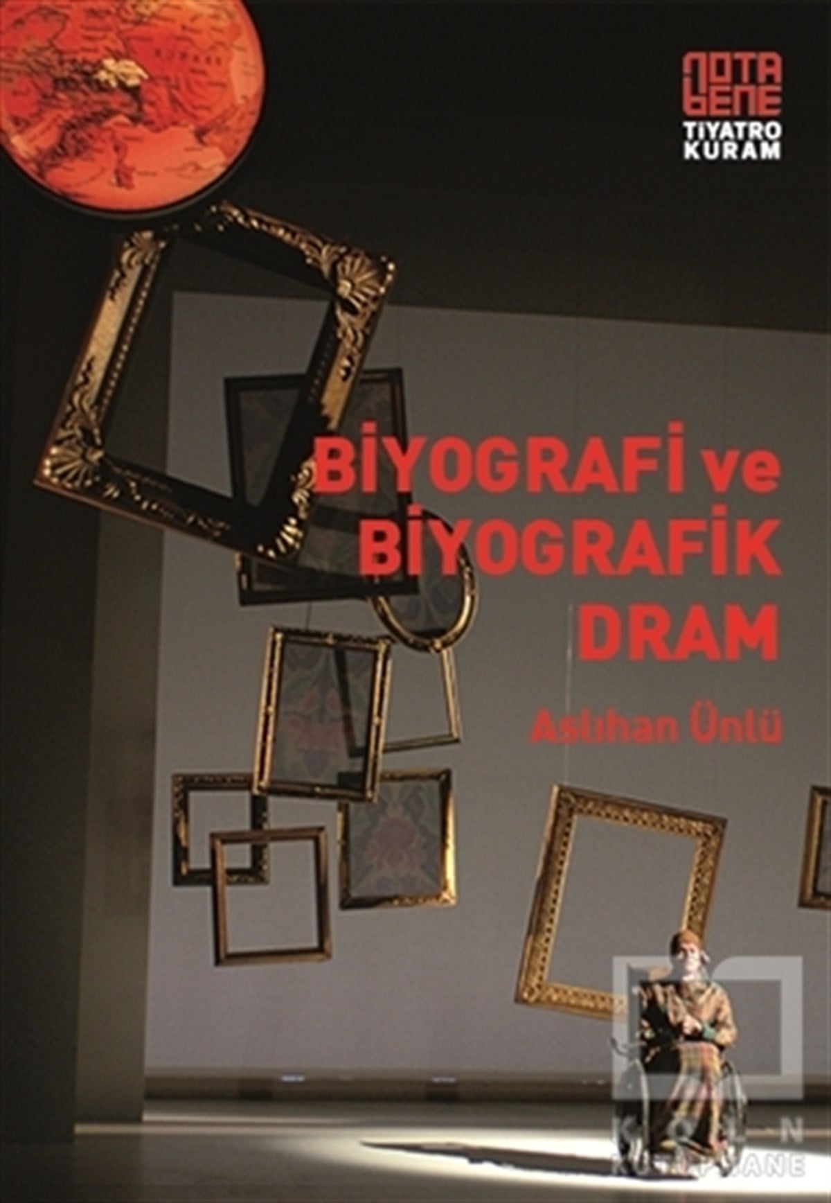 Aslıhan ÜnlüKuramBiyografi ve Biyografik Dram