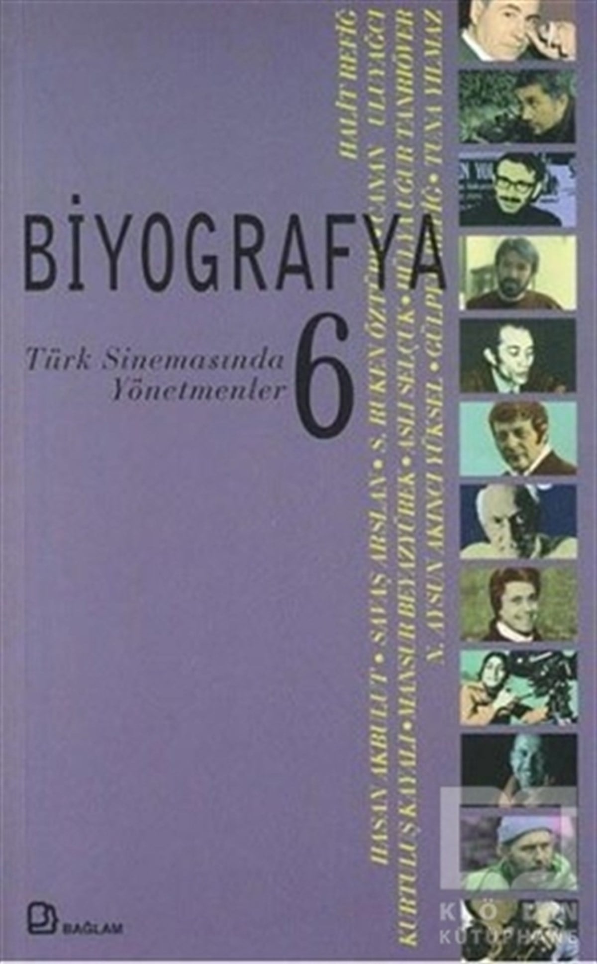 KolektifBiyografi-OtobiyogafiBiyografya 6 - Türk Sinemasında Yönetmenler
