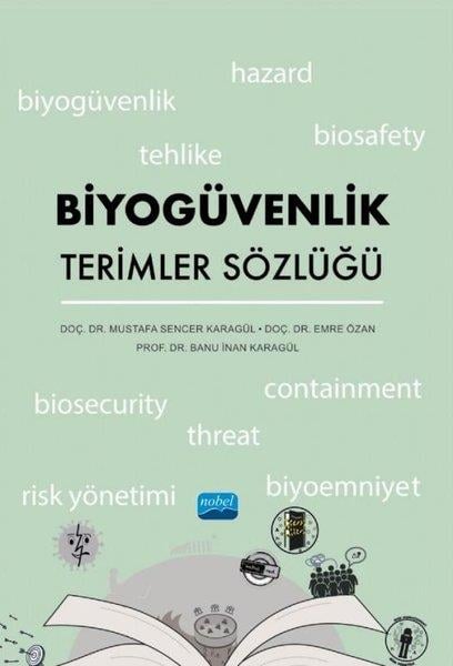 Banu İnan KaragülBasvuru - Kaynak SözlüklerBiyogüvenlik Terimler Sözlüğü