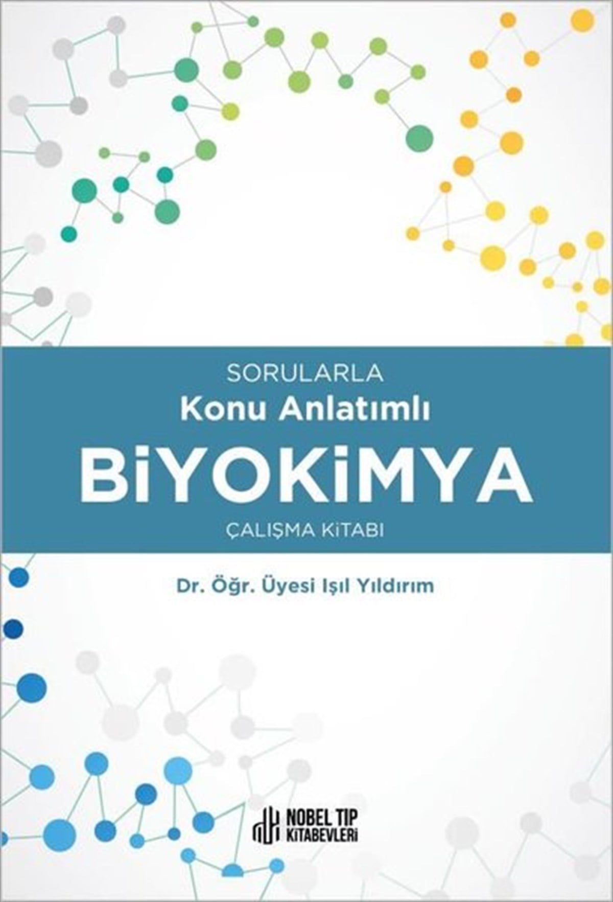 Işıl YıldırımTıpBiyokimya Çalışma Kitabı-Sorularla Konu Anlatımlı