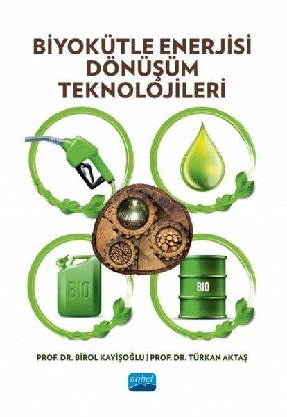 Birol KayışoğluEğitimBiyokütle Enerjisi Dönüşüm Teknolojileri