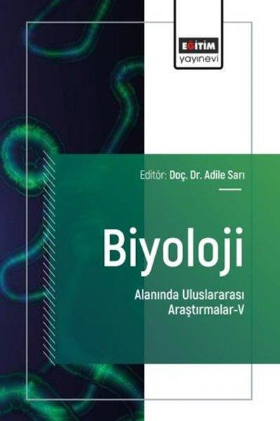 KolektifEğitimBiyoloji Alanında Uluslararası Araştırmalar 5