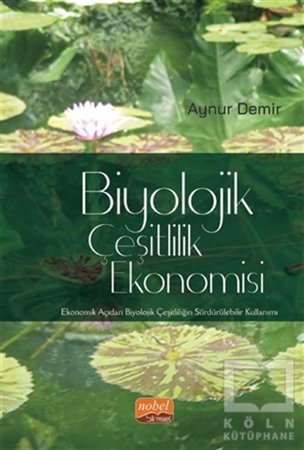 Aynur DemirDiğerBiyolojik Çeşitlilik Ekonomisi
