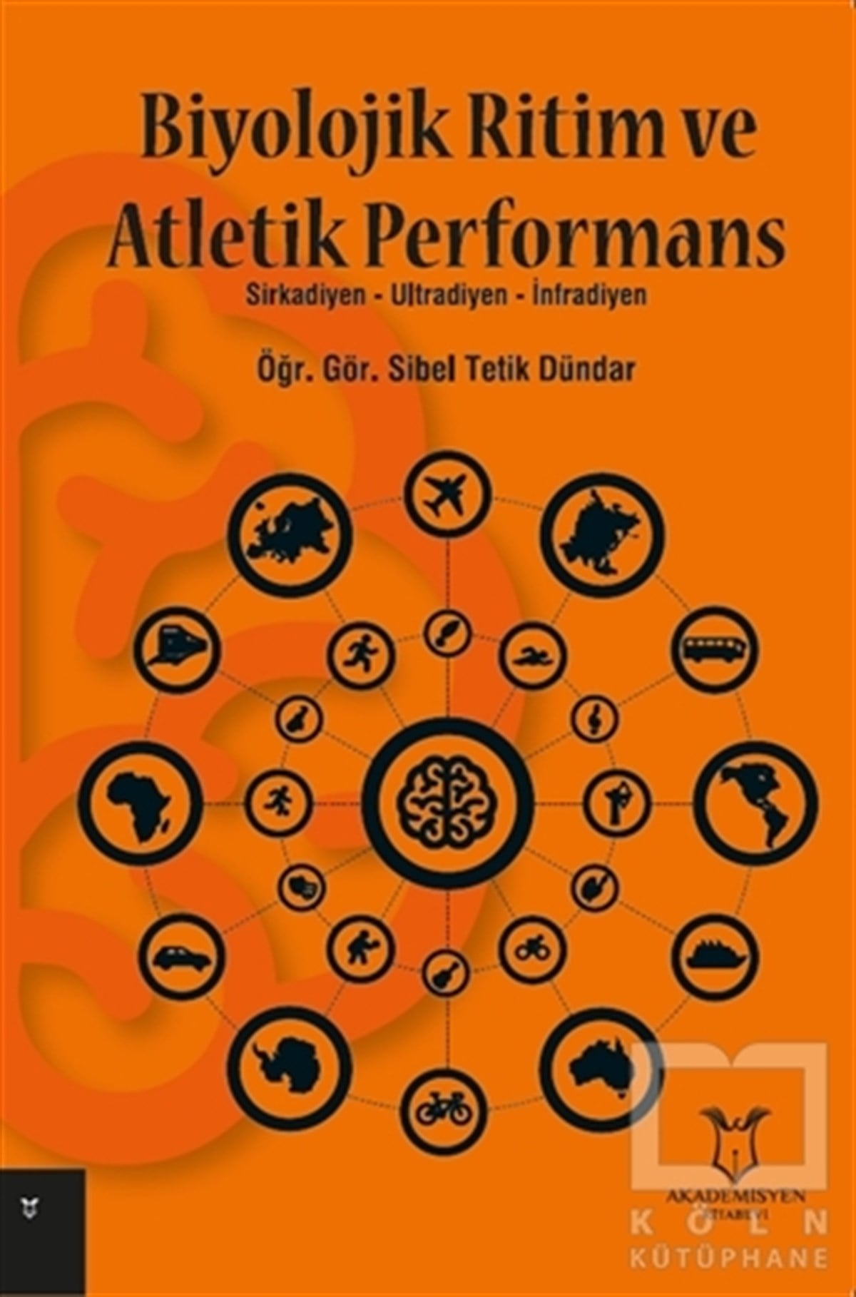 Sibel Tetik DündarDiğerBiyolojik Ritim ve Atletik Performans