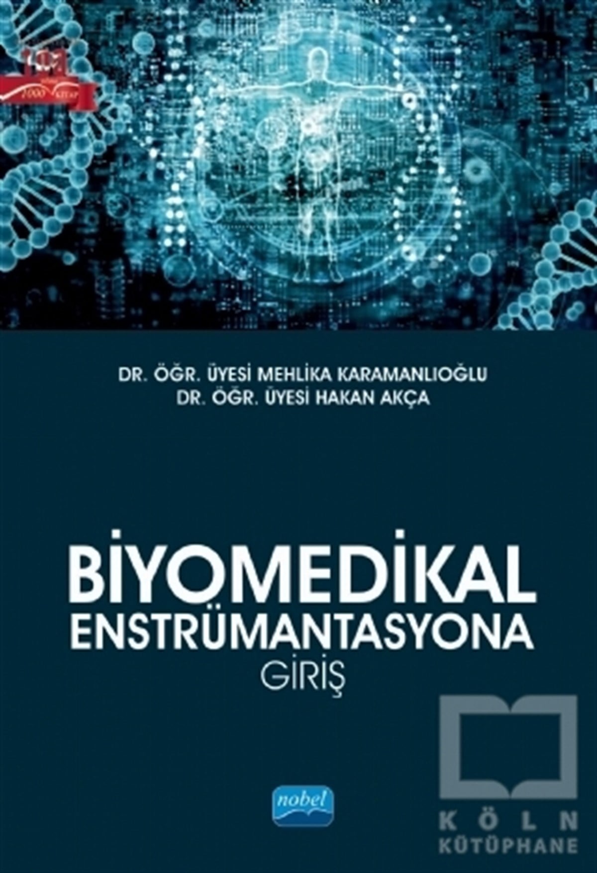 Mehlika KaramanlıoğluDiğerBiyomedikal Enstrümantasyona Giriş