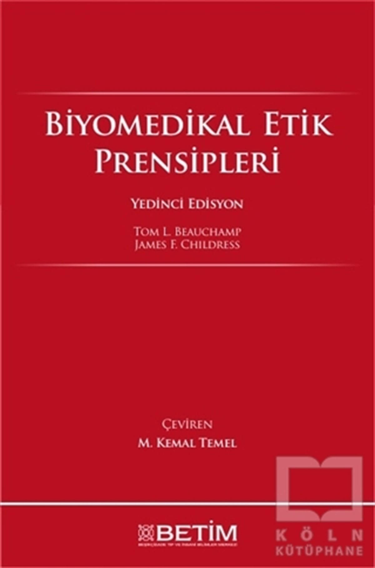 Tom L. BeauchampAkademikBiyomedikal Etik Prensipleri