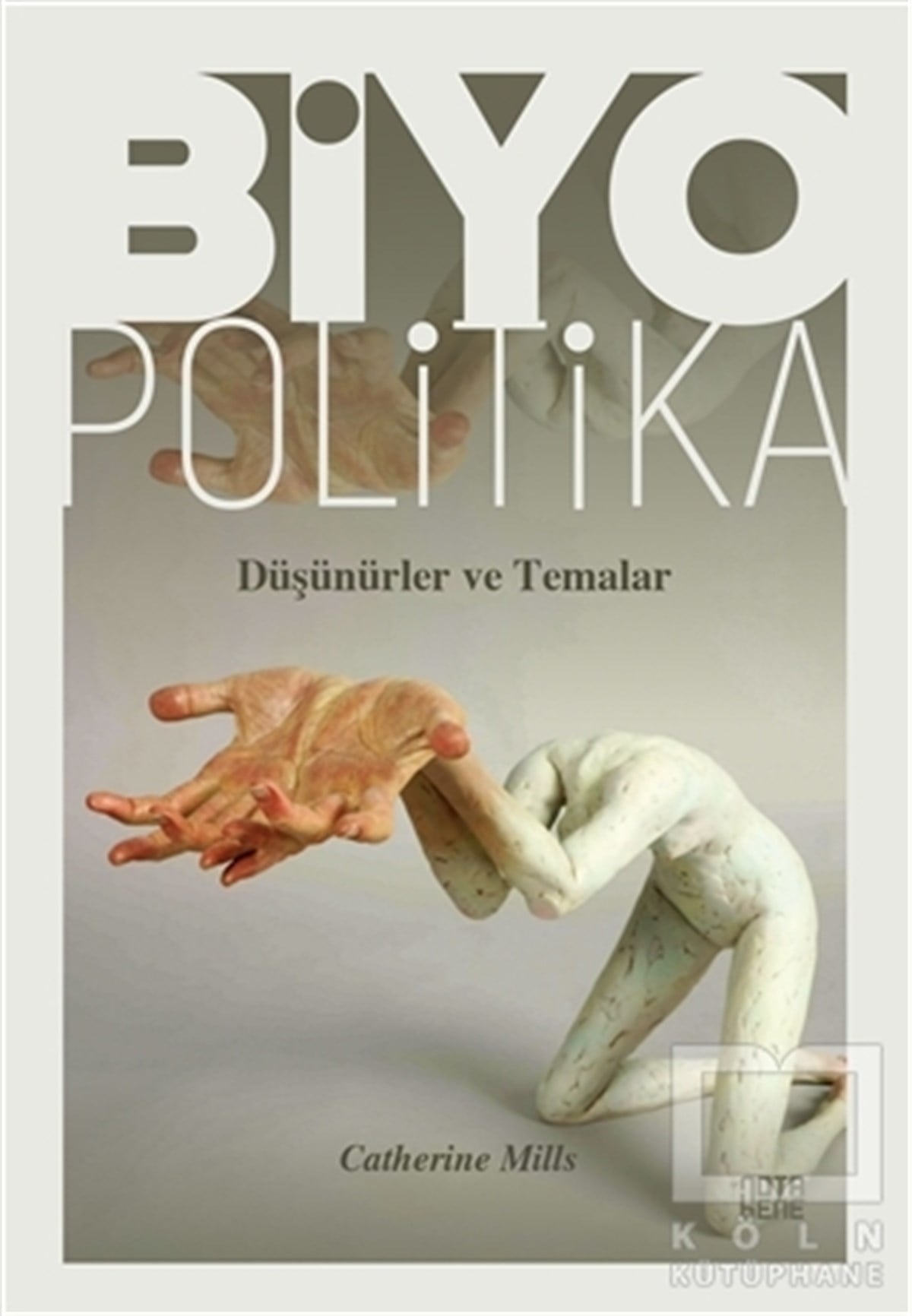 Catherine MillsAraştıma-İnceleme-ReferansBiyopolitika