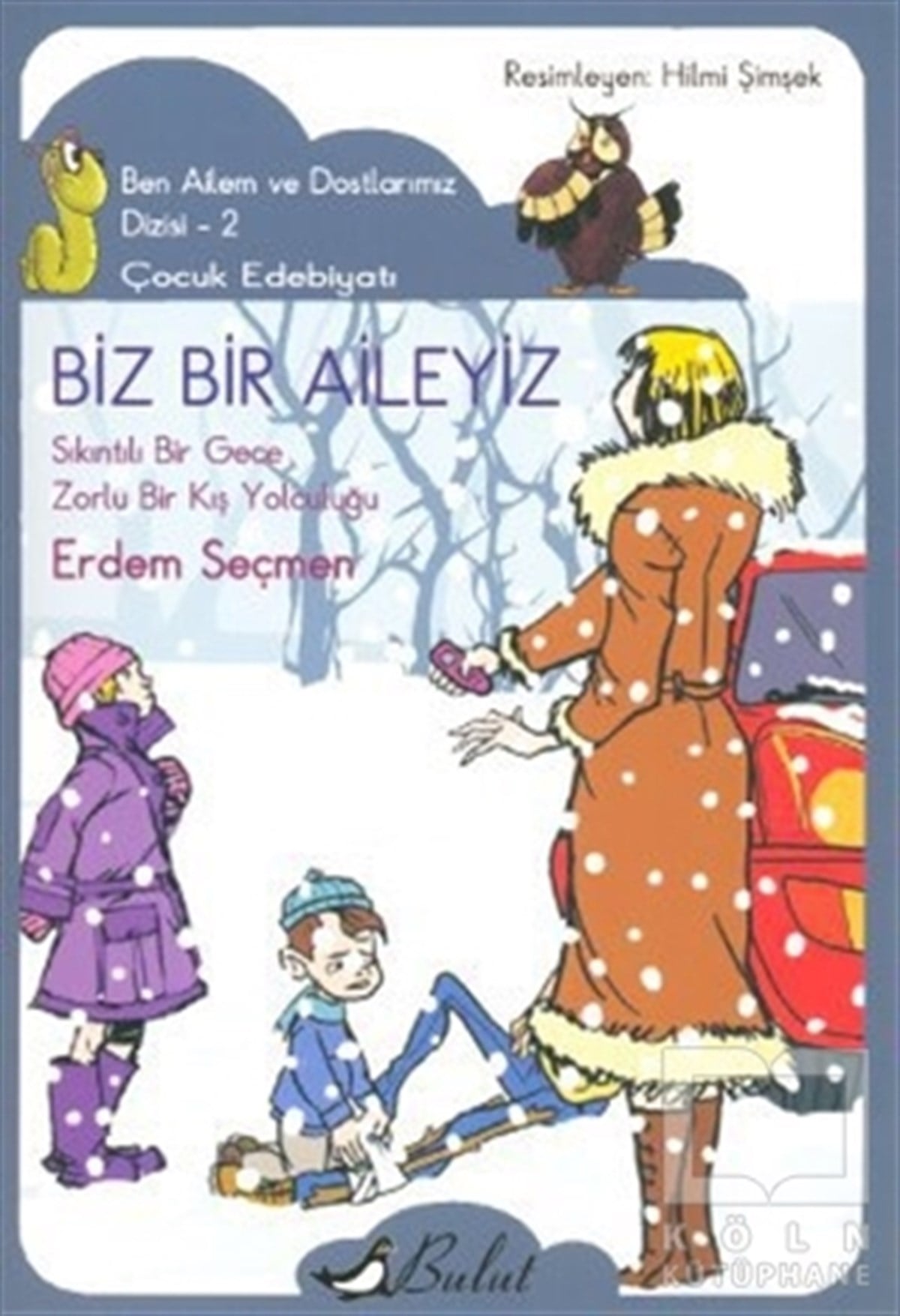 Erdem SeçmenHikayelerBiz Bir Aileyiz