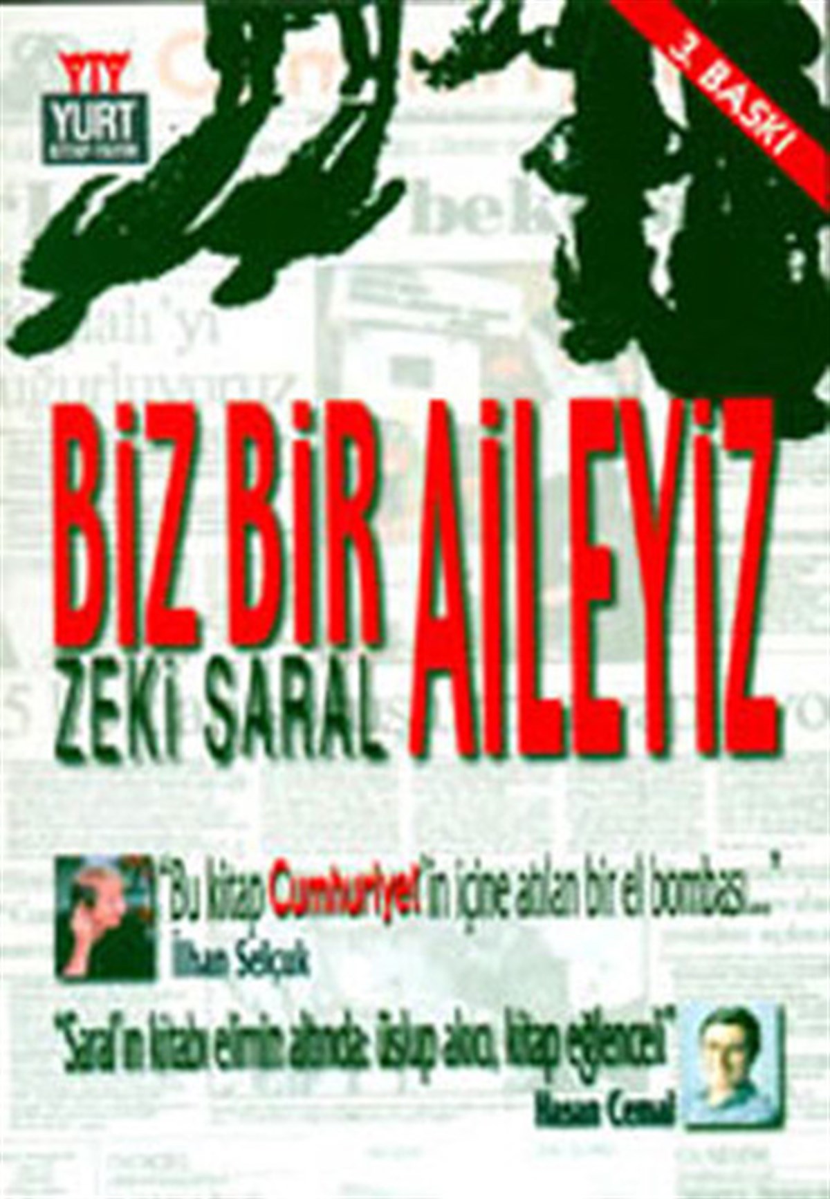 Zeki SaralDeneme KitaplarıBiz Bir Aileyiz
