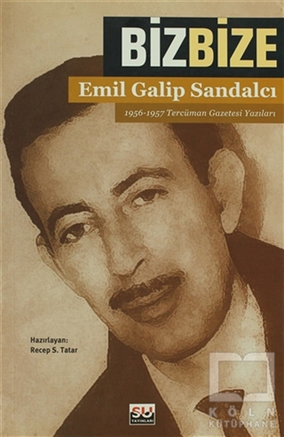 Emil Galip SandalcıTürkiye Siyaseti ve PolitikasıBiz Bize