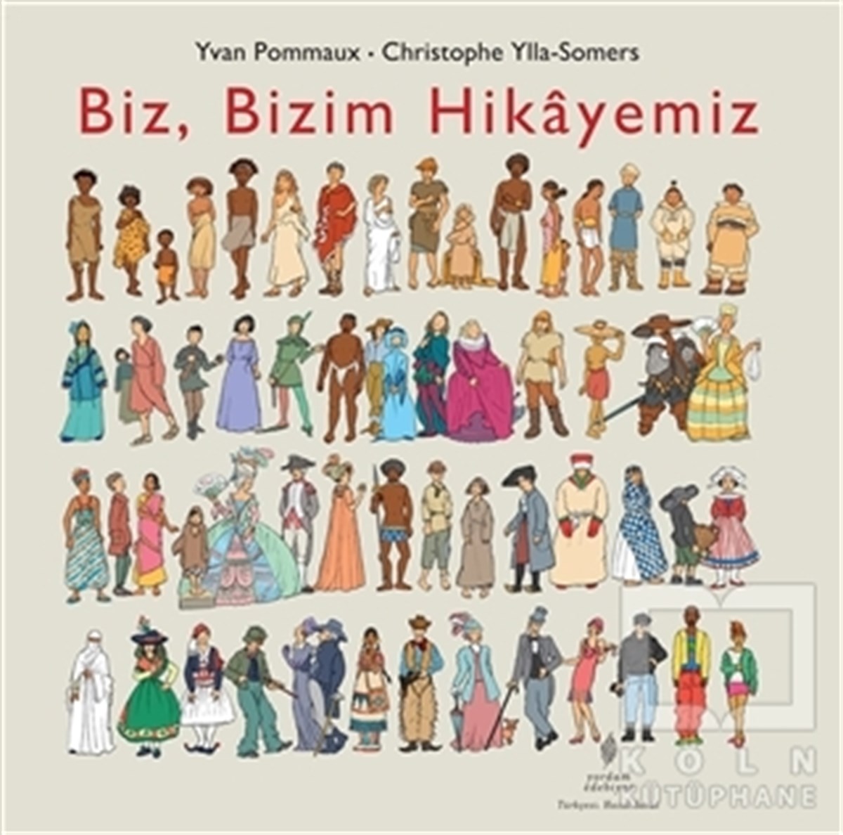 Yvan PommauxGençlik Edebiyatı KitaplarıBiz, Bizim Hikayemiz