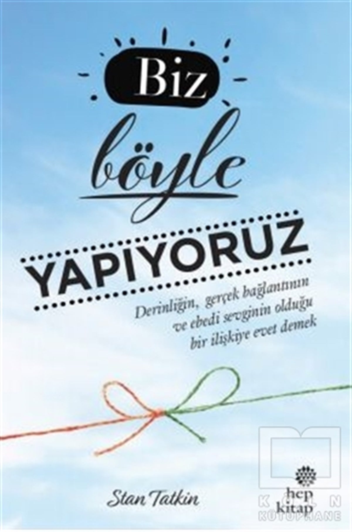 Stan TatkinRomanBiz Böyle Yapıyoruz