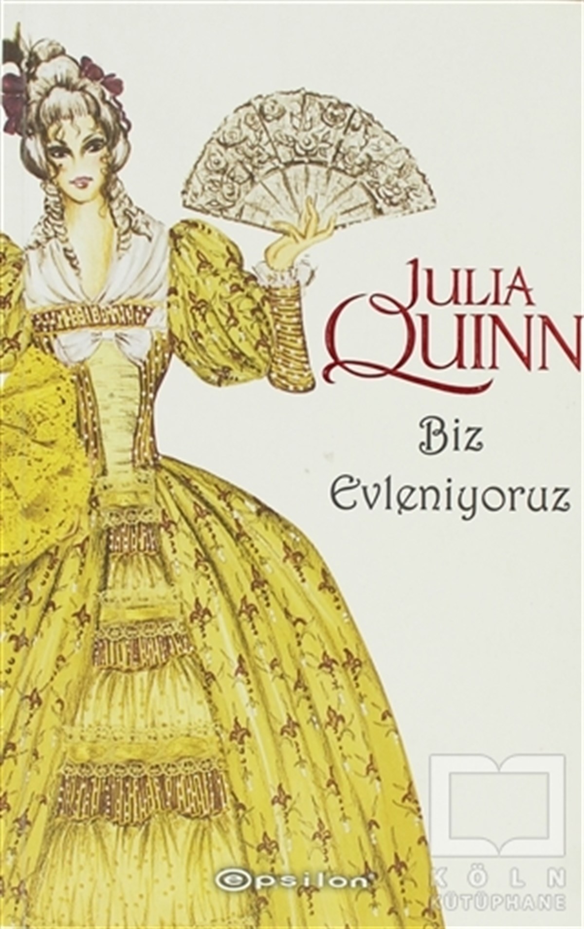 Julia QuinnAşkBiz Evleniyoruz