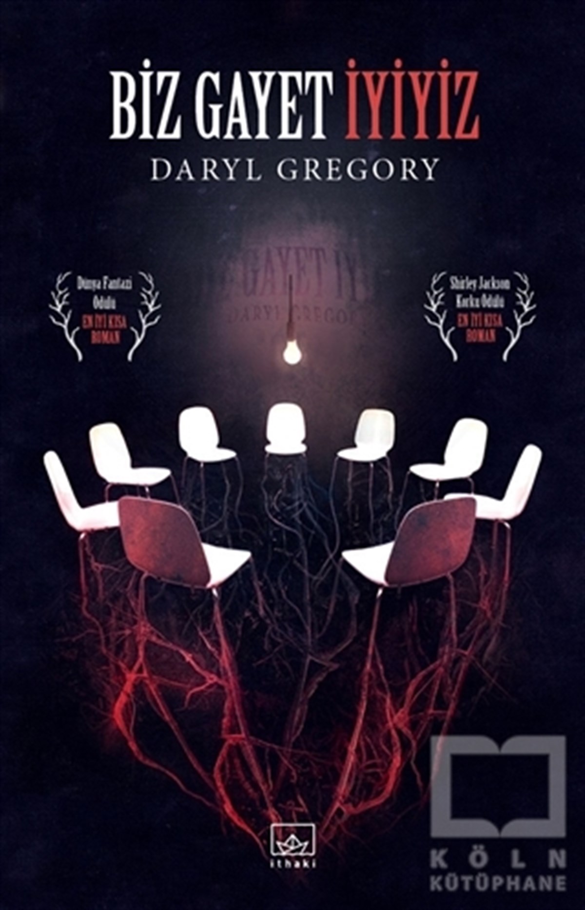 Daryl GregoryKorku Kitapları & Gerilim KitaplarıBiz Gayet İyiyiz