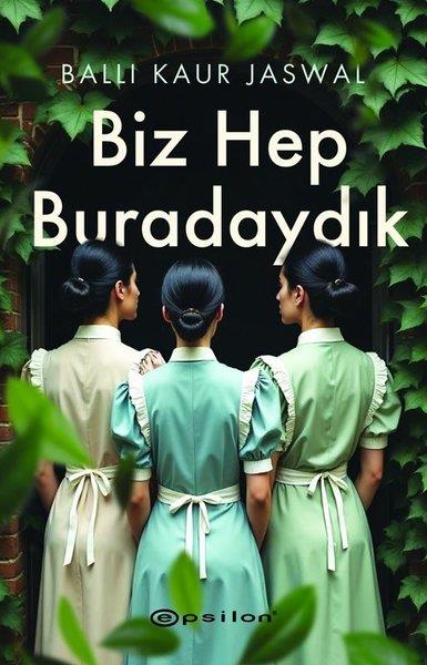 Balli Kaur JaswalDünya RomanBiz Hep Buradaydık