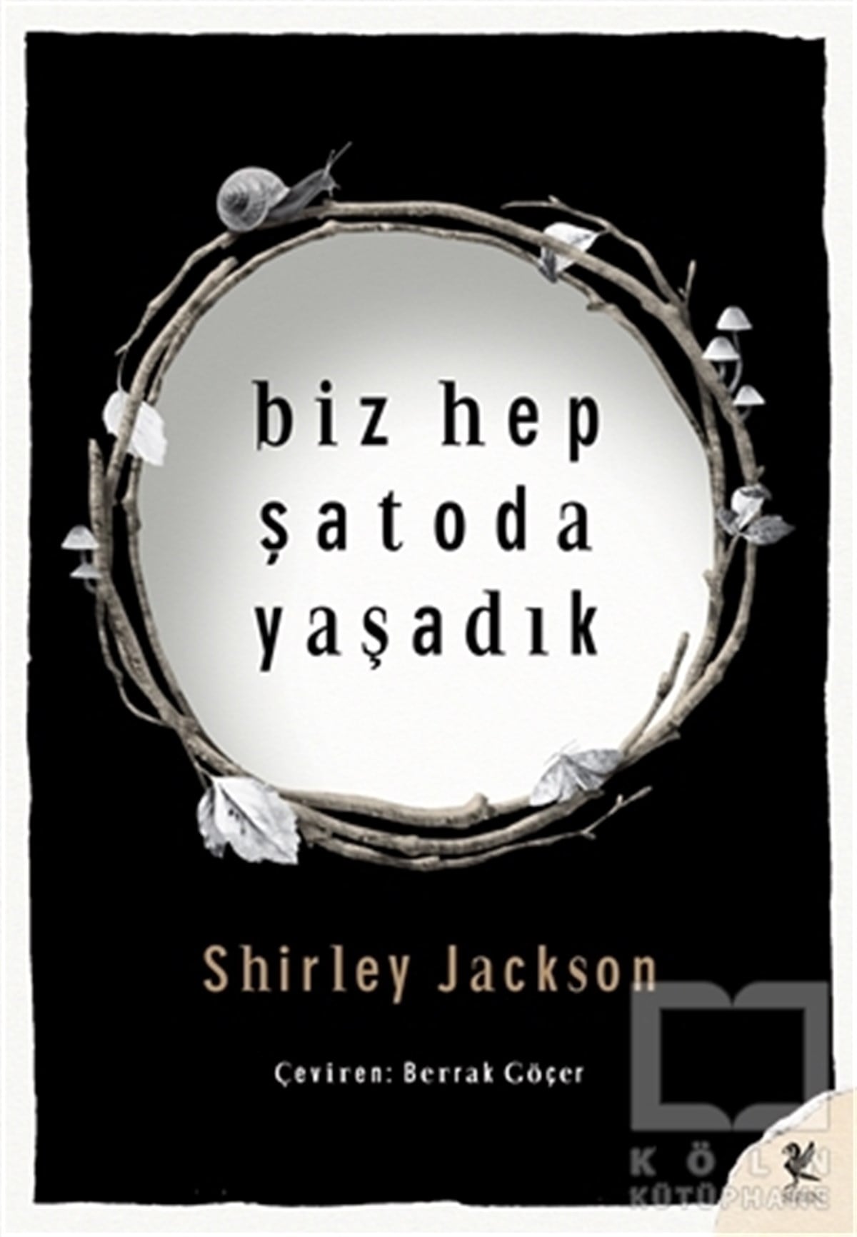 Shirley JacksonRomanBiz Hep Şatoda Yaşadık
