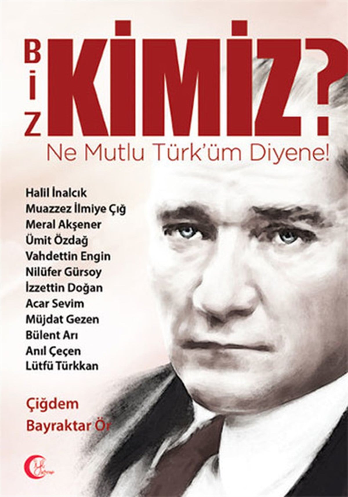 Bayraktar ÖrSöyleşiBiz Kimiz?