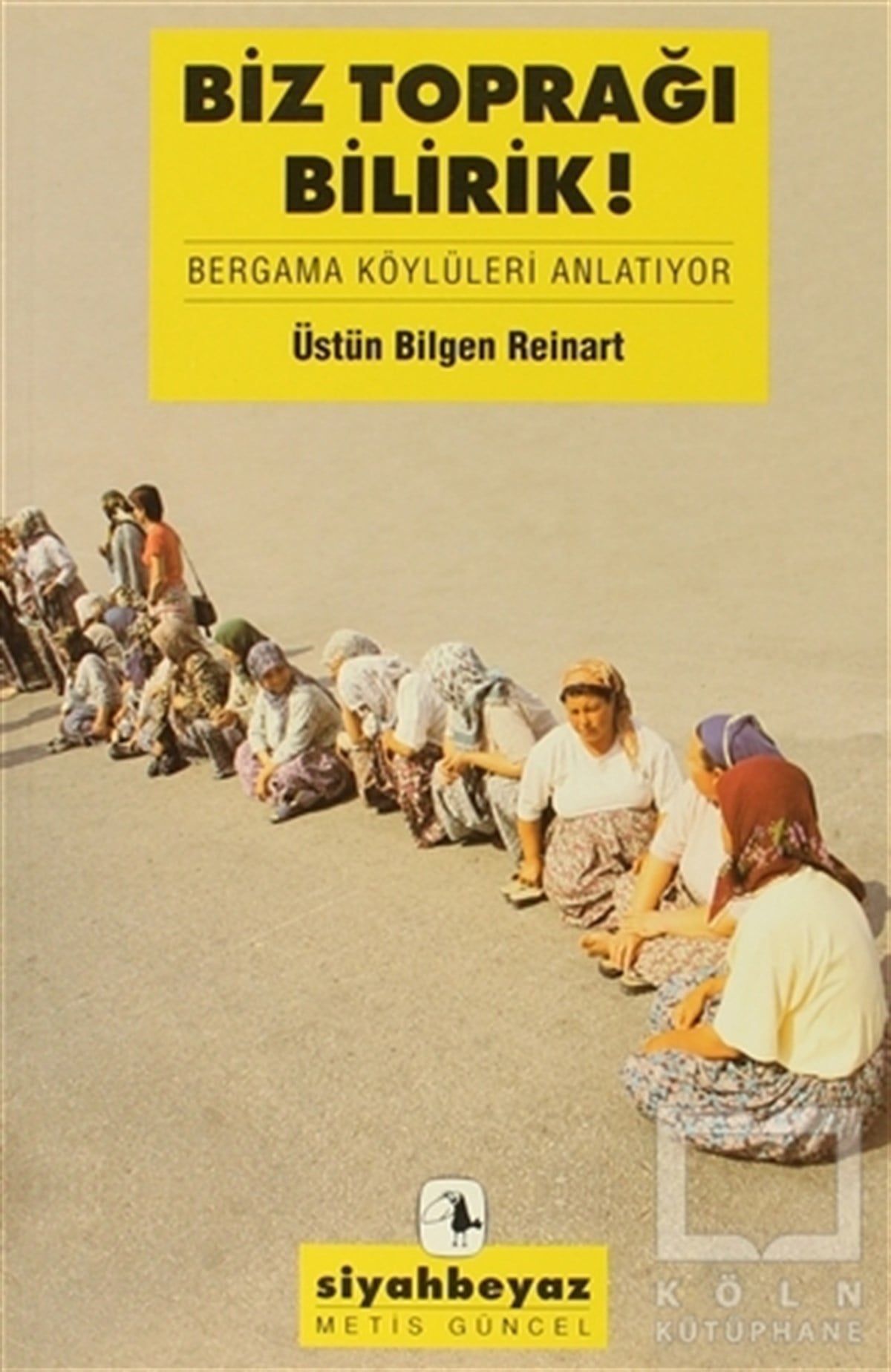 Üstün Bilgen ReinartEkolojiBiz Toprağı Bilirdik!