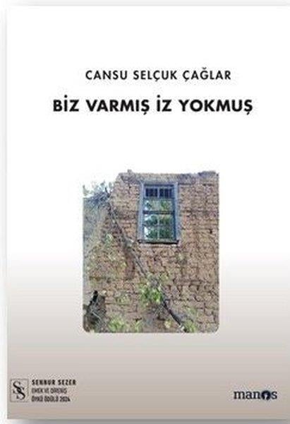 Cansu Selçuk ÇağlarHikaye (Öykü) KitaplarıBiz Varmış İz Yokmuş