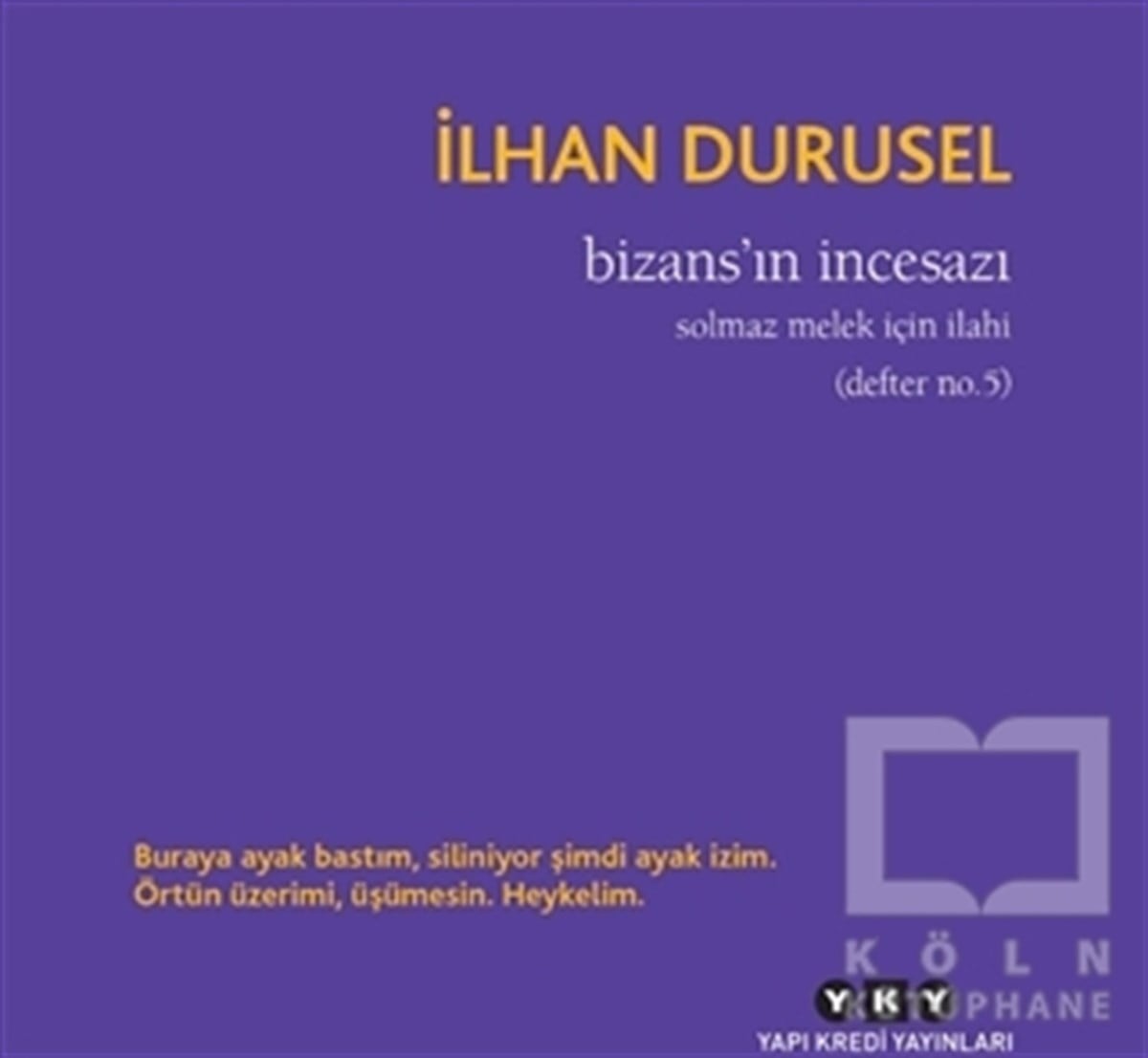 İlhan DuruselTürkçe Şiir KitaplarıBizans'ın İncesazı