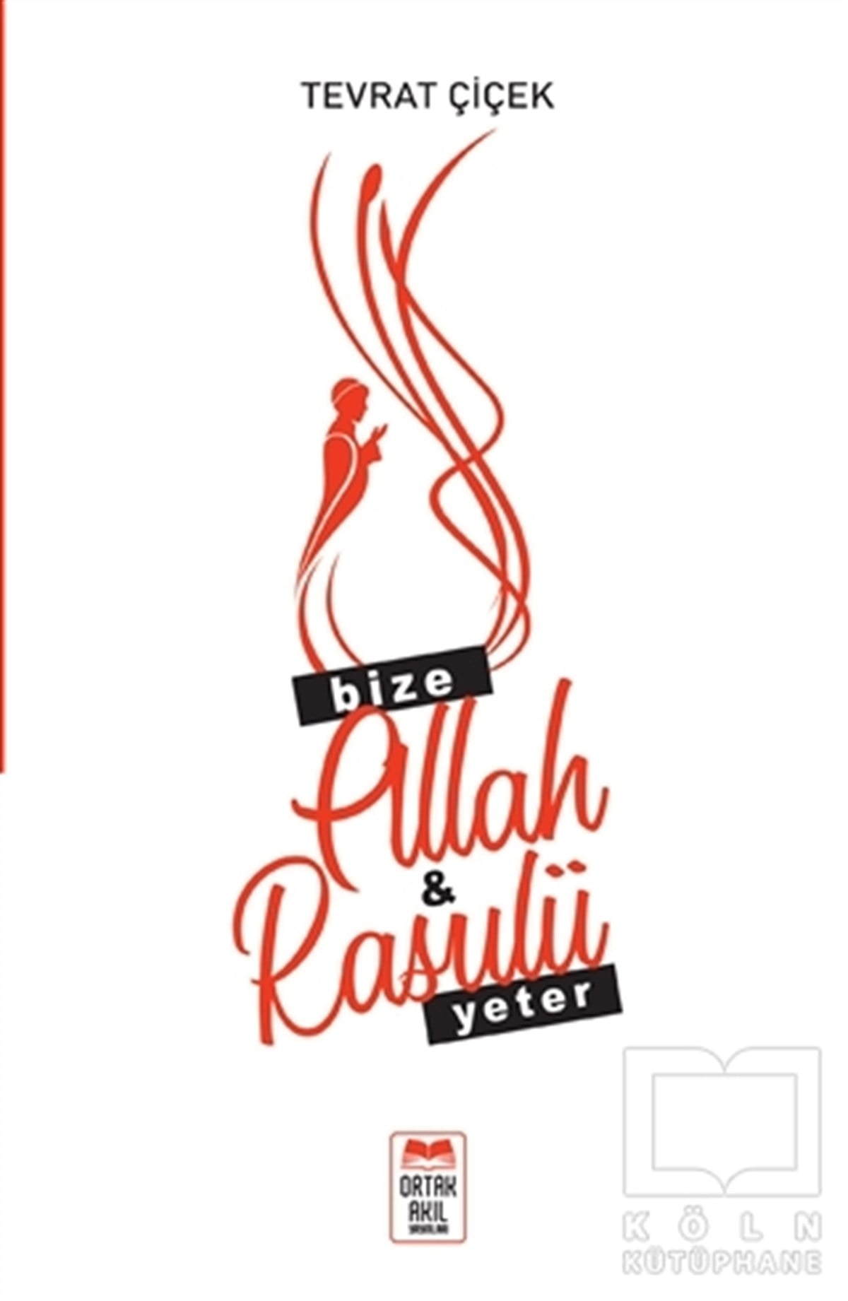 Tevrat ÇiçekDiğerBize Allah - Rasulü Yeter