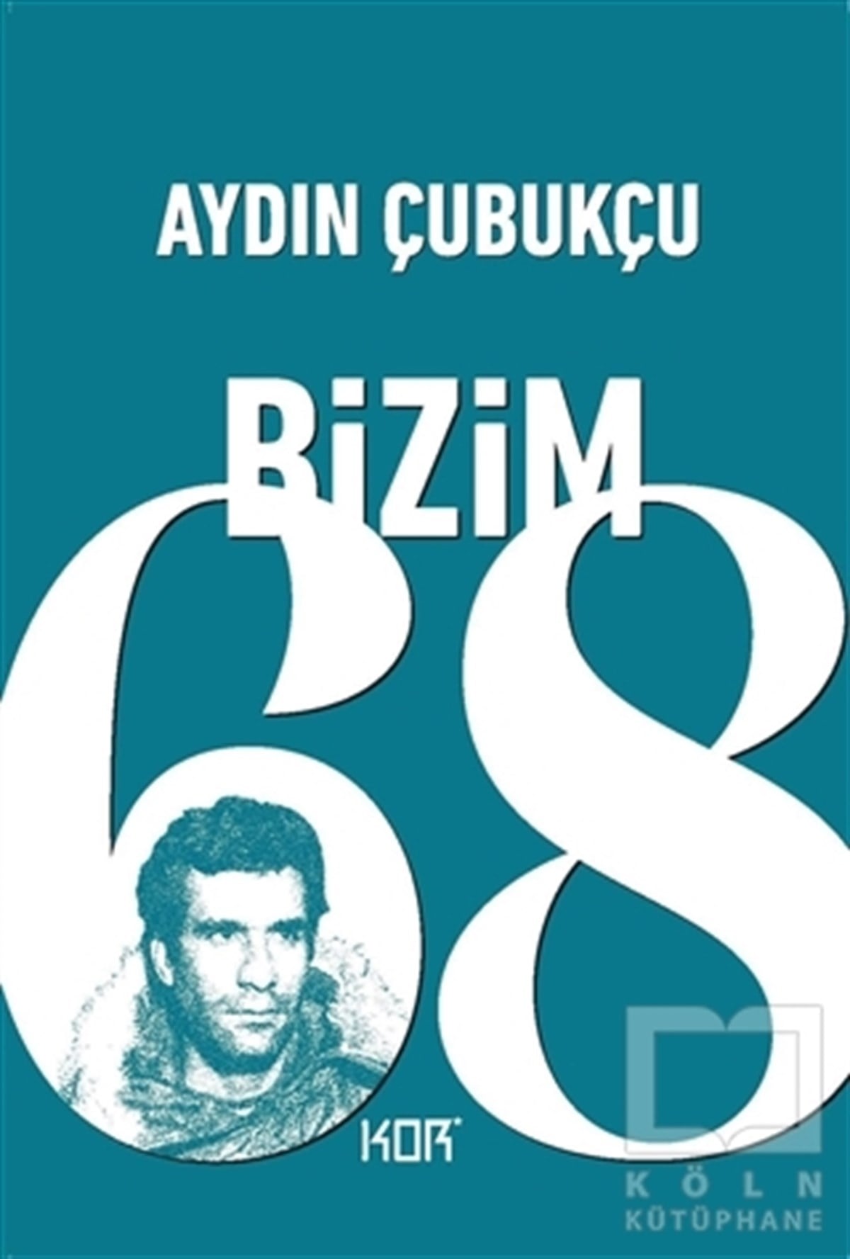 Aydın ÇubukçuAraştırma - İncelemeBizim 68