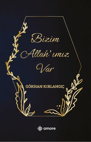 Gökhan KırlangıçTürk RomaniBizim Allah'ımız Var