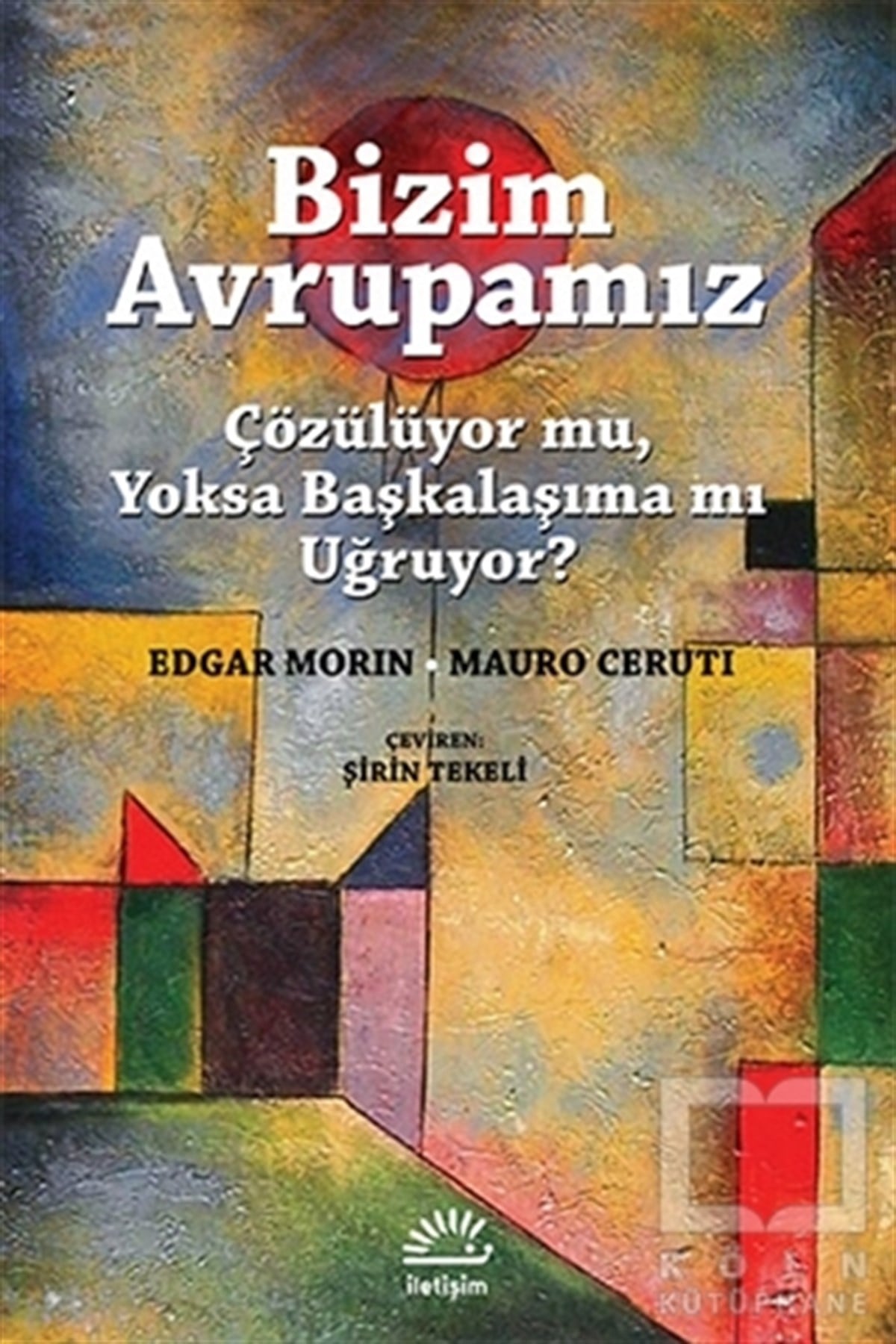 Edgar MorinAraştırma-İncelemeBizim Avrupamız