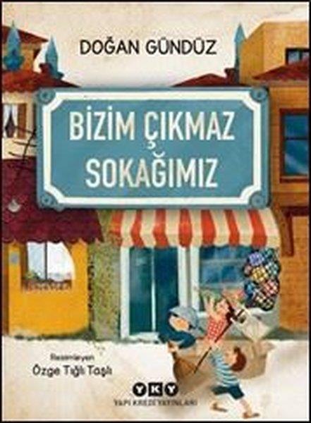 Doğan GündüzÇocuk Gençlik RomanlarıBizim Çıkmaz Sokağımız