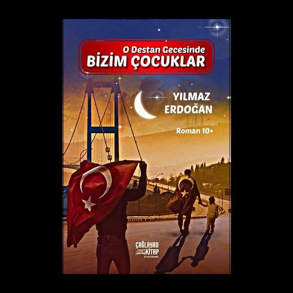 Yılmaz ErdoğanÇocuk Gençlik RomanlarıBizim Çocuklar - O Destan Gecesinde