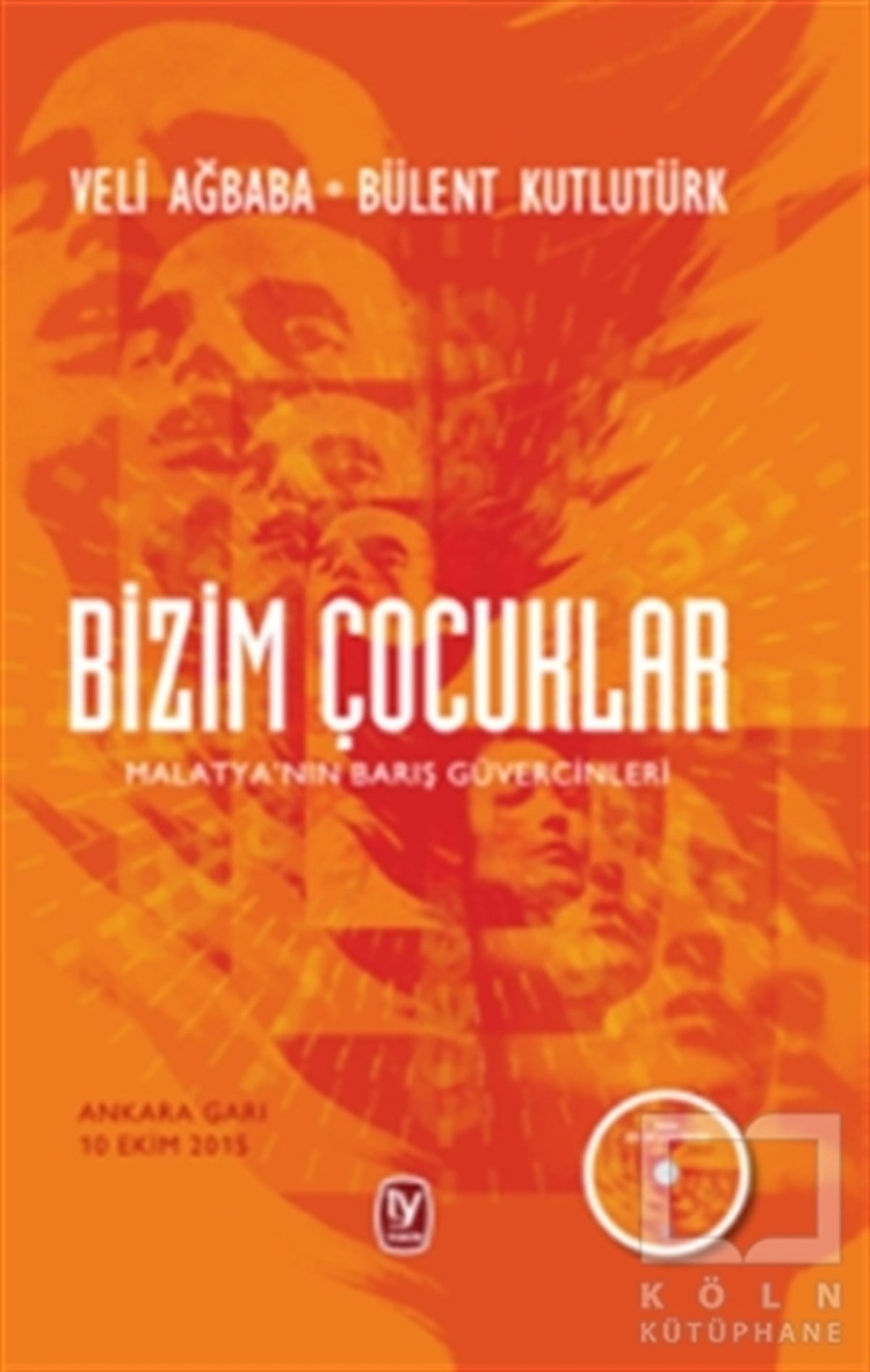 Veli AğbabaAnlatıBizim Çocuklar
