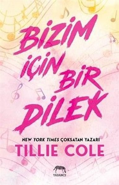 Tillie ColeAşk Kitapları & Aşk RomanlarıBizim İçin Bir Dilek