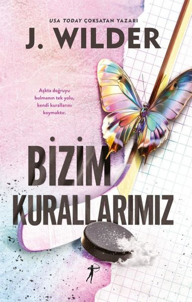 J. WilderAşk Kitapları & Aşk RomanlarıBizim Kurallarımız