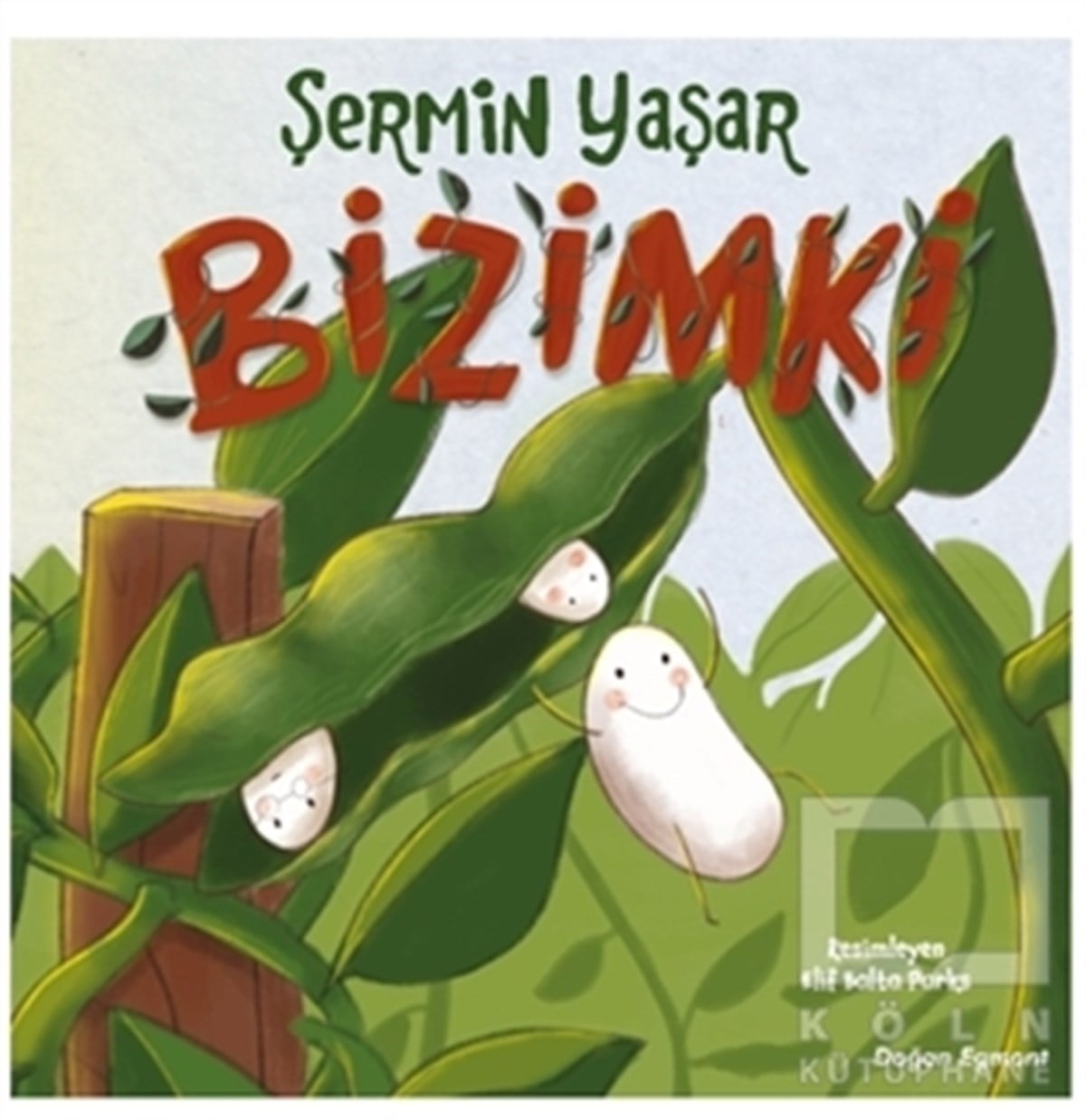 Şermin YaşarOkul Öncesi Resimli KitaplarBizimki