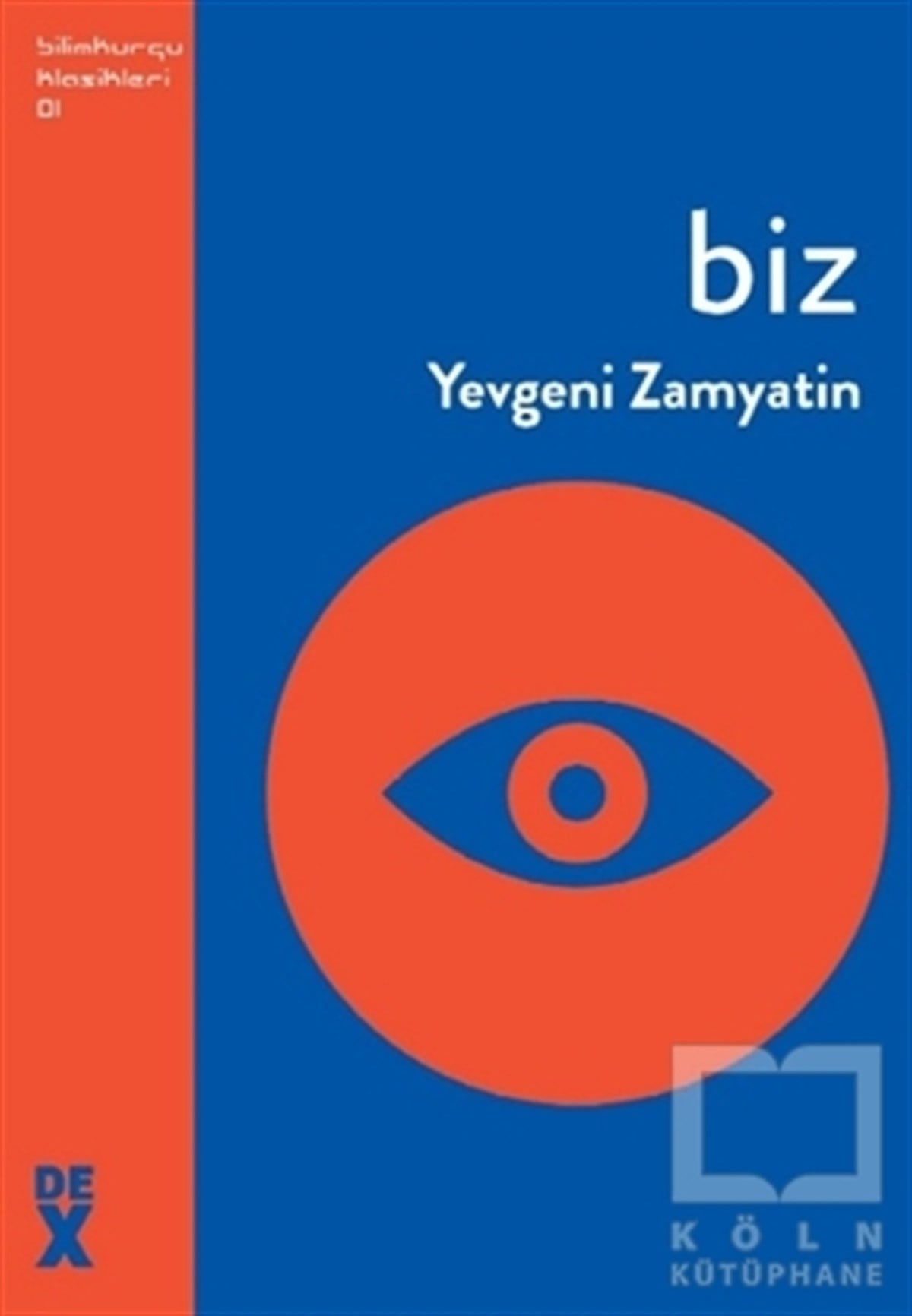 Yevgeni ZamyatinDünya Klasikleri & Klasik KitaplarBiz