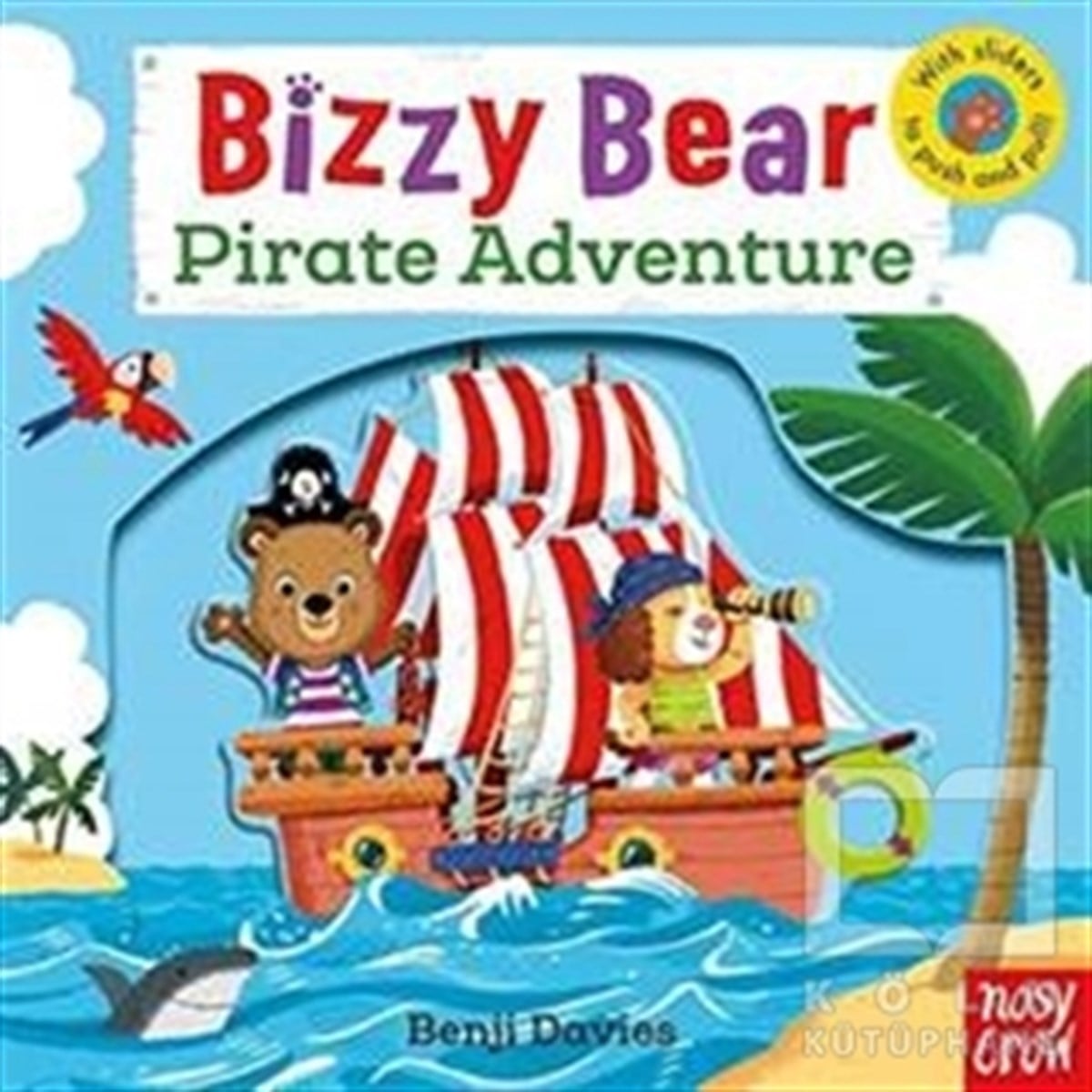 Benji DaviesOkul Öncesi Şekilli KitaplarBizzy Bear - Pirate Adventure
