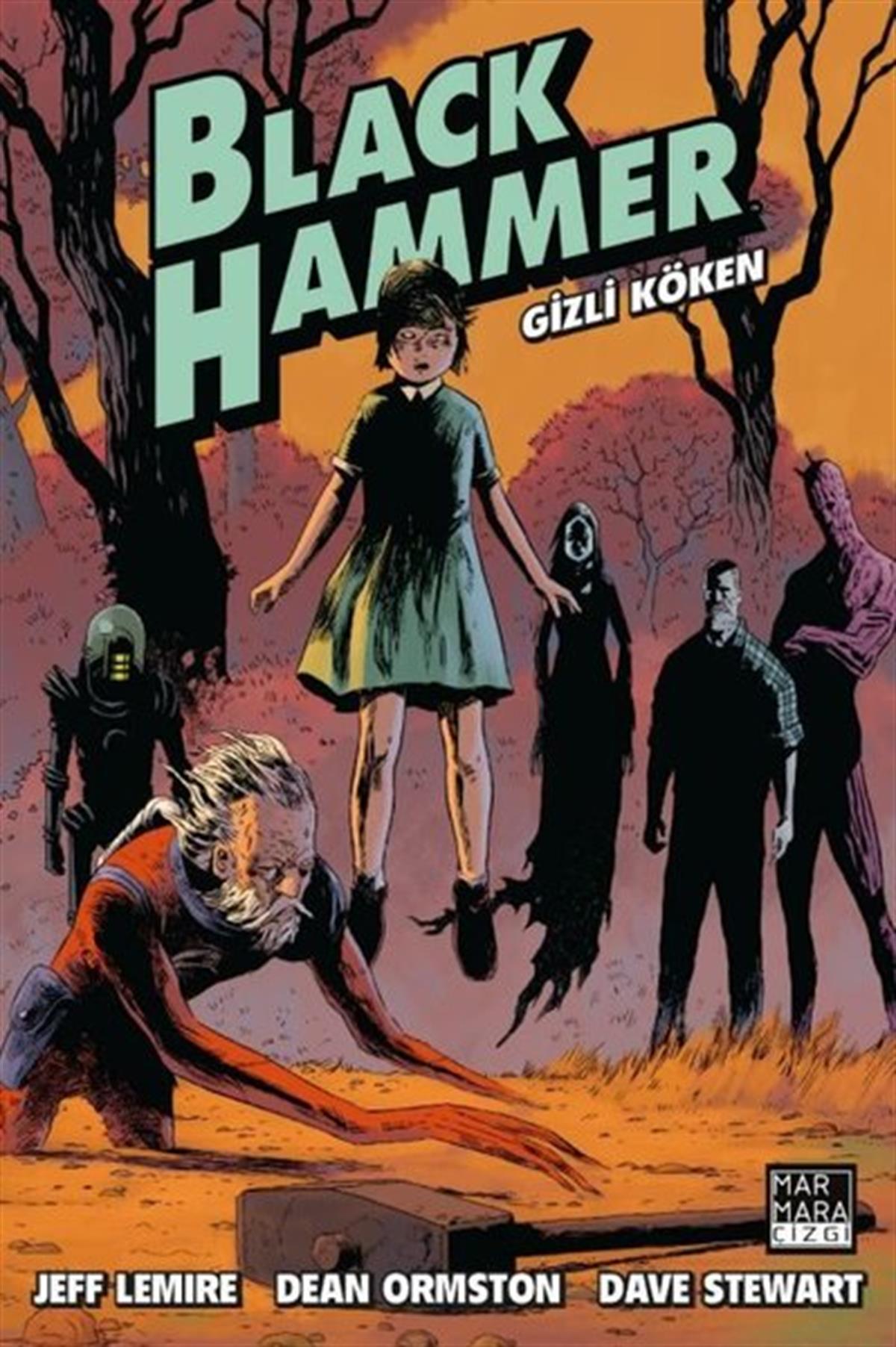Dave StewartÇizgi RomanlarBlack Hammer Cilt 1 - Gizli Köken