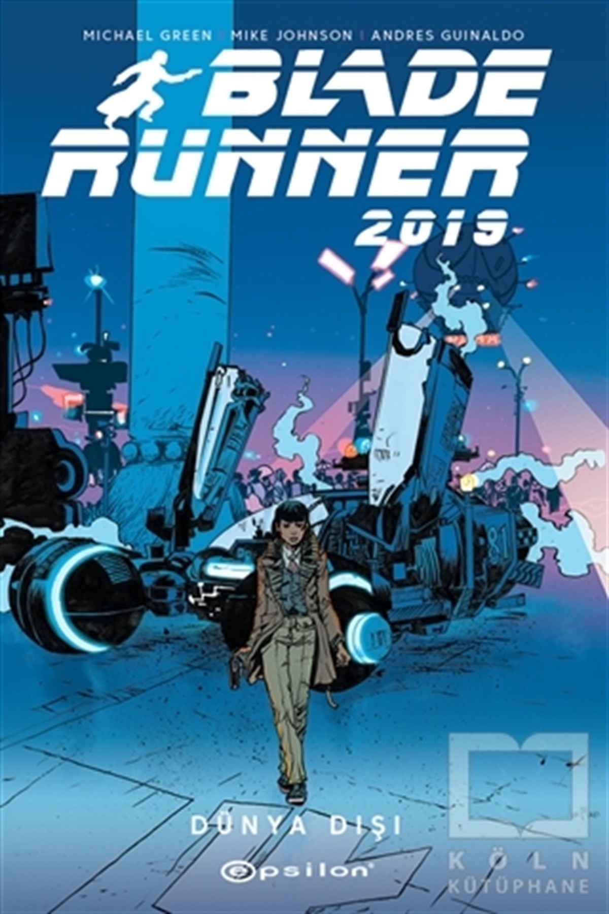 Michael GreenBilimkurgu KitaplarıBlade Runner 2019 - Volume 2