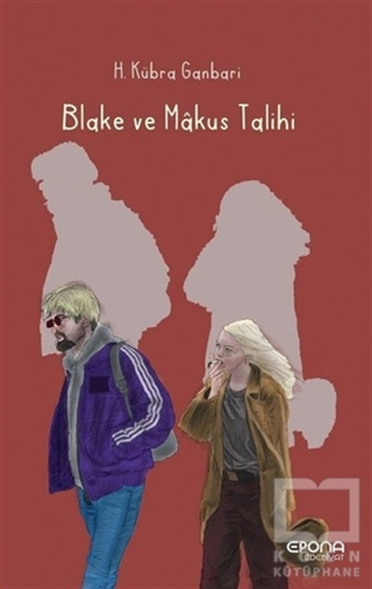 H. Kübra GanbariTürkçe RomanlarBlake ve Makus Talihi