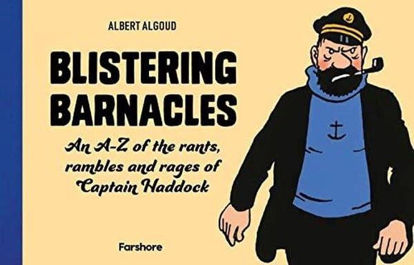 KolektifArchitecture/Decoration/DesignBlistering Barnacles: An A - Z of The Rants, Rambles and Rages of Captain Haddock