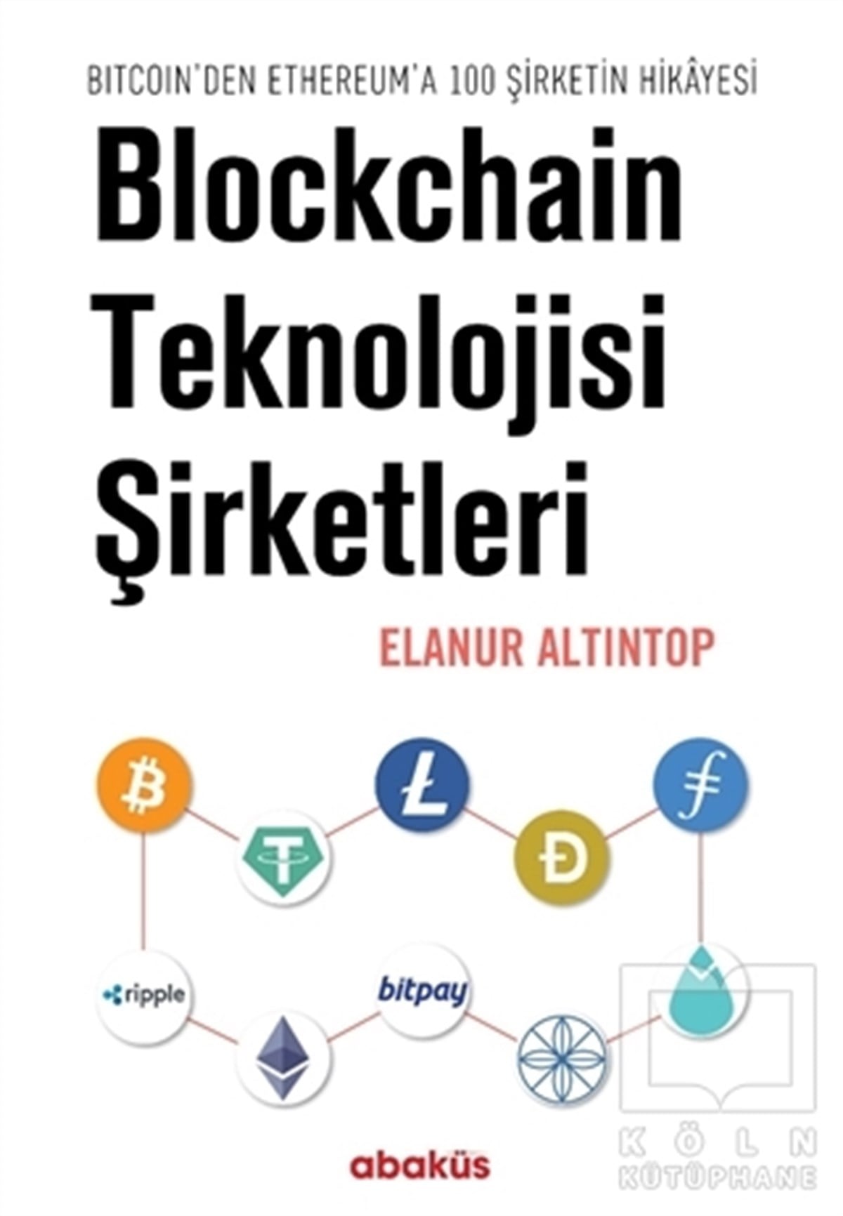 Elanur Altıntopİş Dünyası KitaplarıBlockchain Teknolojisi Şirketleri