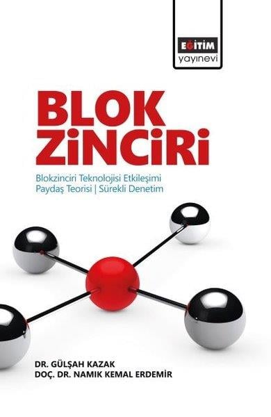 Gülşah KazakEğitimBlok Zinciri -  Blokzinciri Teknolojisi Etkileşimi Paydaş Teorisi - Sürekli Denetim