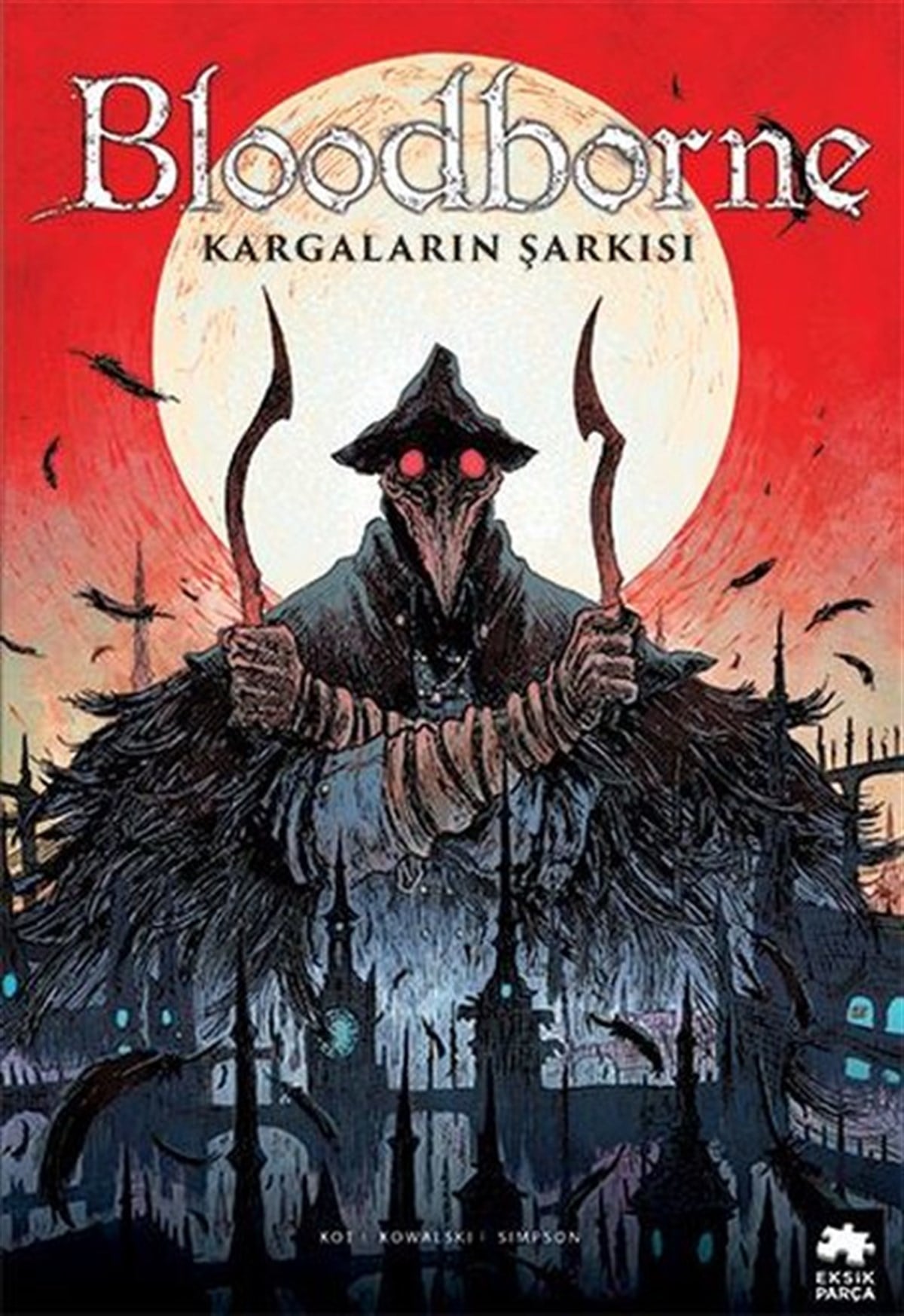 Ales KotÇizgi RomanlarBloodborne 3 - Kargaların Şarkısı